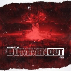 ALMIGHTY VA - DUMMIN OUT (Prod. by Cartier Cold)