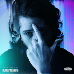 Trevor Something - Garbage *Bonus Track*