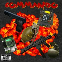 Commando (Ft. Froggie Rickylee)