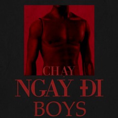 Chạy Ngay Đi Boys