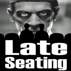 Late Seating 94: The Mummy (1932)