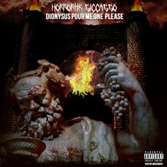 Dionysus Pour Me One Please(Produced By DJay Hades)