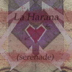 La Harana (Serenade)