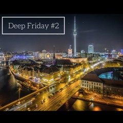 Deep Friday #2 // Open Air Set Berlin