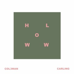 Col3man & Carling - How Low