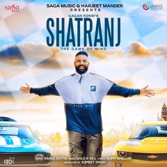 Shatranj Gagan Kokri Mp3