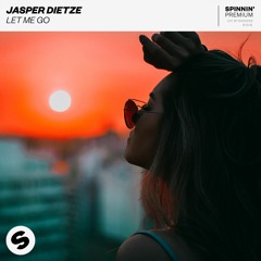 Jasper Dietze - Let Me Go [OUT NOW]