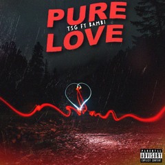 Pure Love Ft Bambi