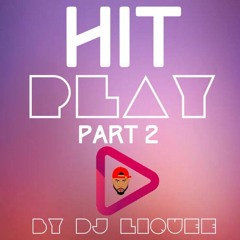 HIT PLAY PT2 **DIRTY** -(PRACTICE SESSION) - IAMDJLIQUEE