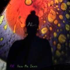 Alive ( Prod. Hear Me Beats )