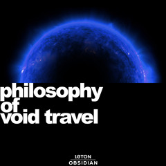 Philosophy of Void Travel //MIX
