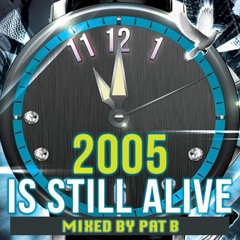 2005 is still alive! - Mixed by Pat B (Jump Classics)