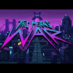 This Means War (Video Edit)