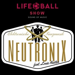 NeutroniX LIFEBALL Showact / Sound Of Music