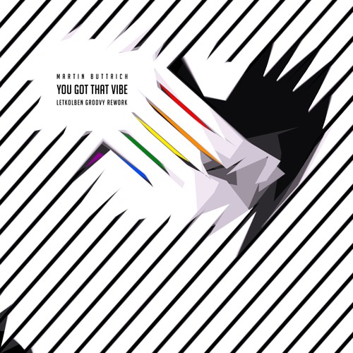 Martin Buttrich - You Got That Vibe (LetKolben Groovy Rework)