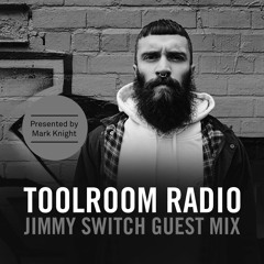 Toolroom Radio Guest Mix w/ Mark Knight  - Jimmy Switch | 12.10.18