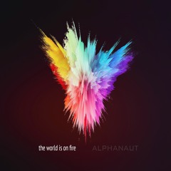 The World Is On Fire