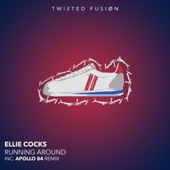 TF064 - Ellie Cocks - Running Around ( Apollo 84 Remix ) ( Out Now )