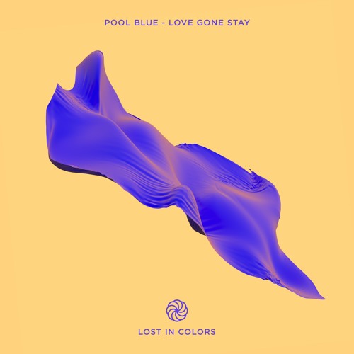 Pool Blue - Love Gone Stay