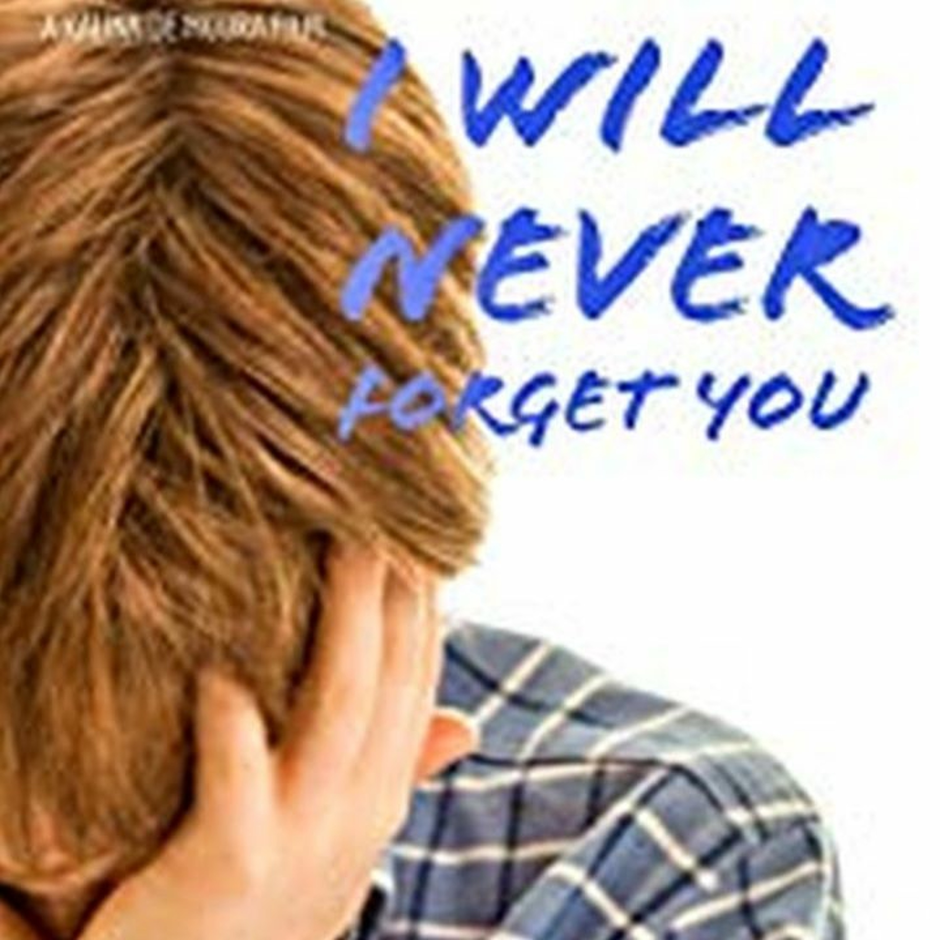 EP 122 Movie “I Will Never Forget You” Kalina De Moura