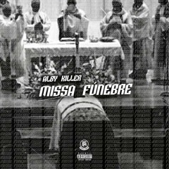 Alby Killer- Missa Fúnebre (resposta).mp3
