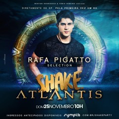 PROMO SET SHAKE ATLANTIS BH - DJ RAFA PIGATTO