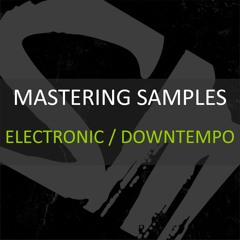 Mastering Examples - Electronic/Downtempo