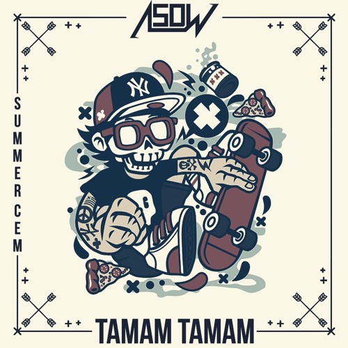 Summer Cem - Tamam Tamam (ASOW Bootleg) by ASOW - Free download on ToneDen