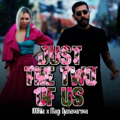 100 KILA Feat. Magi Djanavarova - Just The Two Of Us (Aleks Steffano Extended Mix)