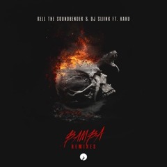 Rell The Soundbender & Dj Slink feat. Kaku - Bamba (B!tch Be Cool Remix)