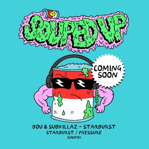 Bou x Sub Killaz - Starburst (Out On Souped Up Oct 18)
