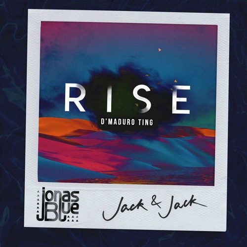 Jonas Blue - Rise (D'Maduro Ting)