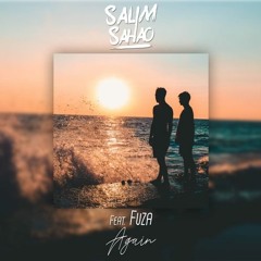 Salim Sahao Feat. Fuza - Again (Jeiang Remix)