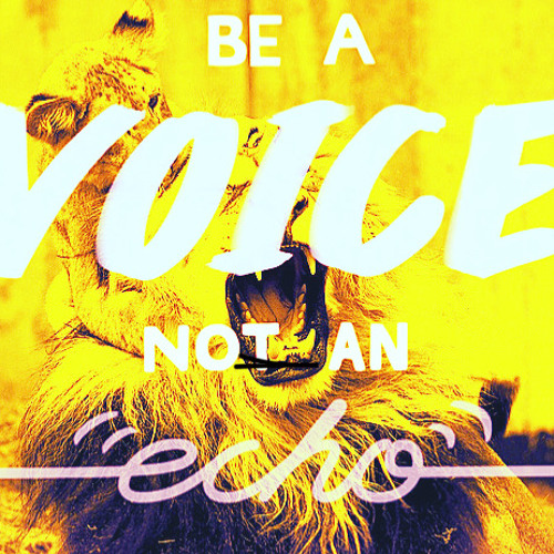 Be a voice not an echo volume 5