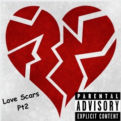 Love Scars Pt. 2 ft.  Malcolm Kells x CeeStew [prod. by CeeStew]