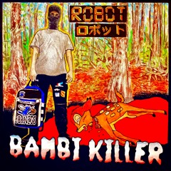 / bambi killer (prod.808 SAUCE)