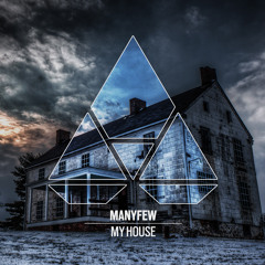 ManyFew - My House