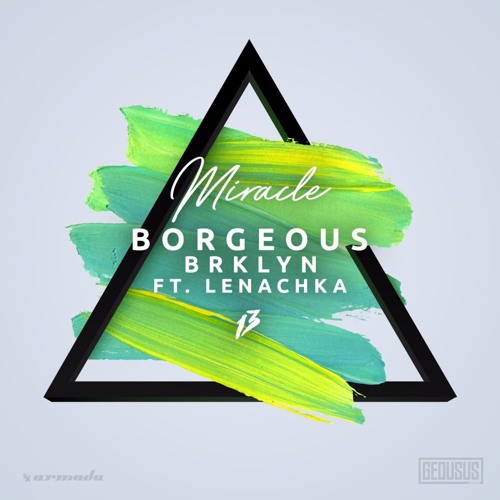 Borgeous & BRKLYN Feat. Lenachka - Miracle (Sema Remix)