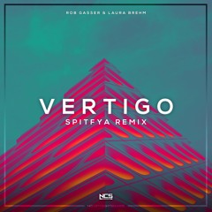 Rob Gasser & Laura Brehm - Vertigo (Spitfya Remix) [NCS Release]