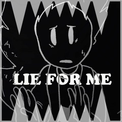 Lie For Me