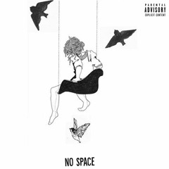 No Space (ft. Breana Marin)