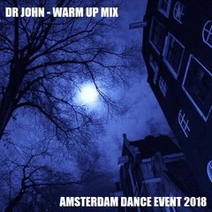 Amsterdam Dance Event - Warm Up Mix (2018)