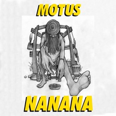 MOTUS - NANANA 🍌 [FREE DOWNLOAD]