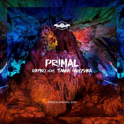 Rayko ft. Tania Haroshka - Primal (Slync Remix)