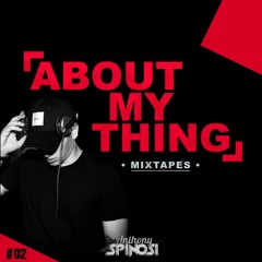 AboutMyThing [Mixtape #02]