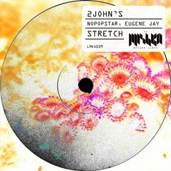 2JOHN'S - Stretch (Radio Mix)