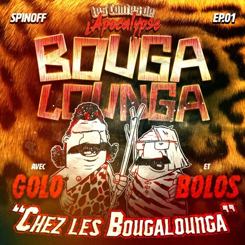 BOUGALOUNGA - 01 - CHEZ LES BOUGALOUNGA