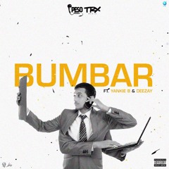 Bumbar (Ft. Yankie B & Deezay )