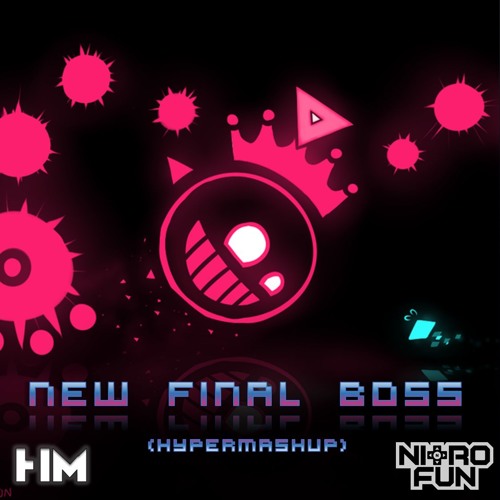 Stream Nitro Fun - New Final Boss (HyperMashup) by HyperMashup! (by  CubixyBlue) | Listen online for free on SoundCloud