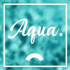 Aqua [FREE DOWNLOAD]
